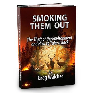 Beispielbild fr Smoking Them Out: The Theft of the Environment and How to Take It Back zum Verkauf von Dream Books Co.