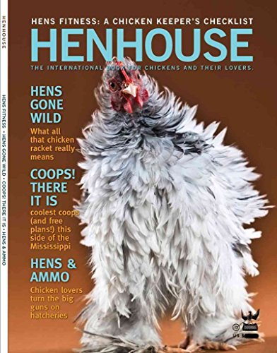 Stock image for Henhouse: The International Book for Chickens and Their Lovers for sale by ThriftBooks-Atlanta