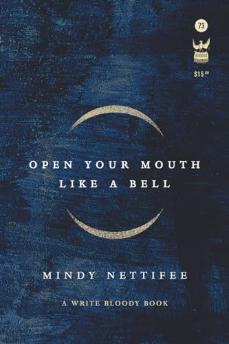 Beispielbild fr Open Your Mouth Like a Bell (Write Bloody Book) zum Verkauf von Books From California