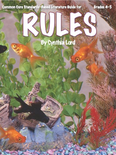 Stock image for Common Core Standards-Based Literature Guide For Rules, Grades 4-5 (2012 Copyright) for sale by ~Bookworksonline~