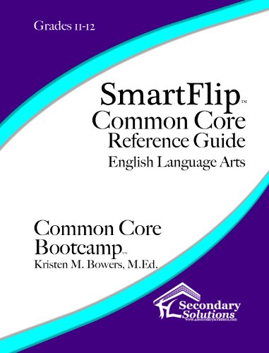 Beispielbild fr SmartFlip Common Core Reference Guide ELA, Grade 11/12 - Question Stems for Teaching Using the Common Core zum Verkauf von Wonder Book