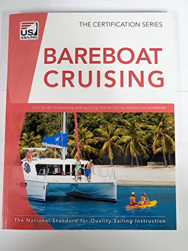 Bareboat Cruising (9781938915109) by U.S. Sailing Association