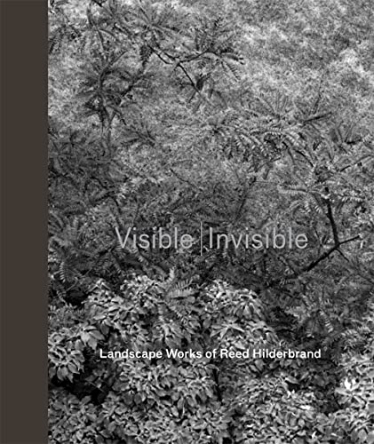 Stock image for Visible | Invisible: Landscape Works of Reed Hilderbrand for sale by Midtown Scholar Bookstore