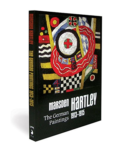 Imagen de archivo de Marsden Hartley: The German Paintings 1913-1915 a la venta por Housing Works Online Bookstore