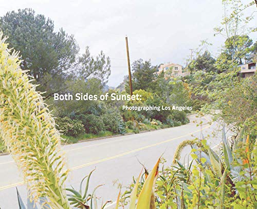 Imagen de archivo de Both Sides of Sunset: Photographing Los Angeles a la venta por Revaluation Books