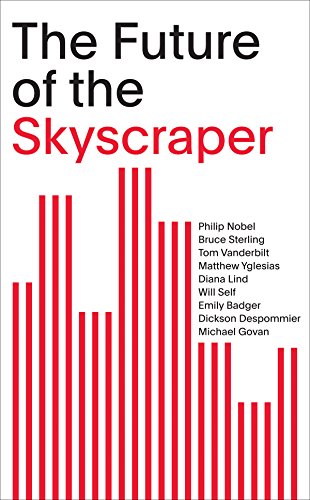 Imagen de archivo de The Future of the Skyscraper: SOM Thinkers Series a la venta por Decluttr