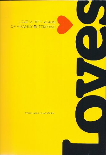Imagen de archivo de Love's: Fifty Years of a Family Enterprise a la venta por HPB-Ruby