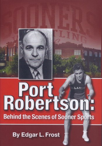 Stock image for Port Robertson: Behind the Scenes of Sooner Sports for sale by HPB-Red