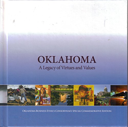 Stock image for Oklahoma: A Legacy of Virtues and Values for sale by Better World Books
