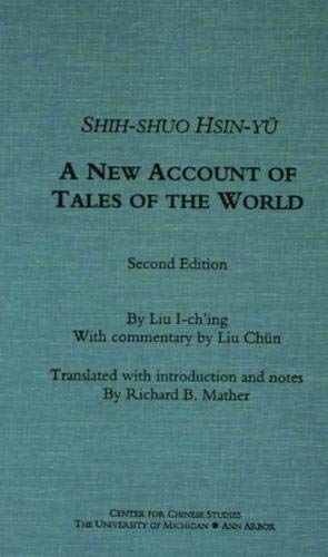 9781938937019: Shih-shuo Hsin-y: A New Account of Tales of the World (Volume 95) (Michigan Monographs In Chinese Studies)