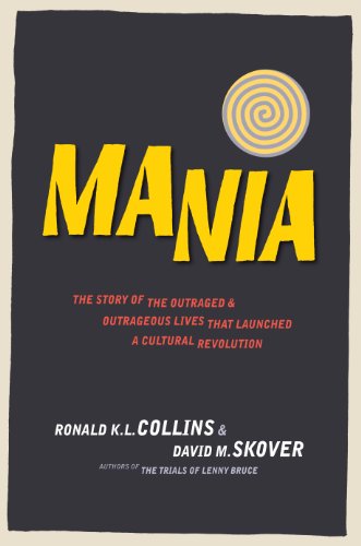 Imagen de archivo de Mania (The Story of the Outraged and Outrageous Lives that Launched A Cultural Revolution) a la venta por BookHolders
