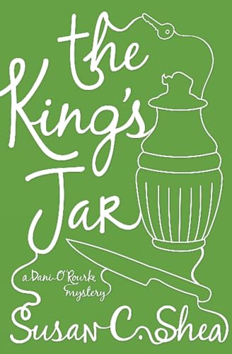 Stock image for The King's Jar : A Dani O Rourke Mystery for sale by Better World Books