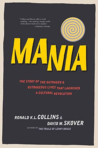 9781938938351: Mania: The Story of the Outraged & Outrageous Lives That Launched a Cultural Revolution