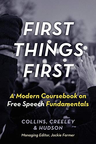 9781938938429: First Things First: A Modern Coursebook on Free Speech Fundamentals