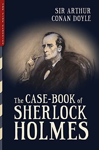 9781938938658: The Case-Book of Sherlock Holmes (Illustrated) (Top Five Classics)