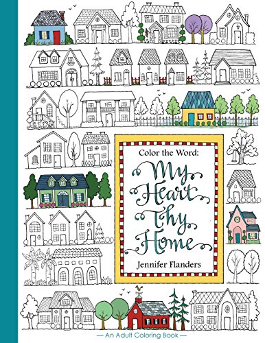 Stock image for Color the Word: My Heart, Thy Home for sale by Lucky's Textbooks