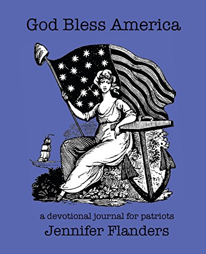 Stock image for God Bless America: A Devotional Journal for Patriots for sale by GF Books, Inc.