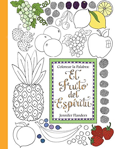 Stock image for Colorear la Palabra: El Fruto del Espritu (Spanish Edition) for sale by Lucky's Textbooks