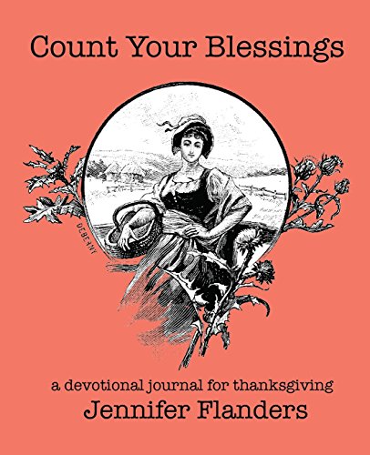 Stock image for Count Your Blessings: A Devotional Journal for Thanksgiving for sale by GF Books, Inc.