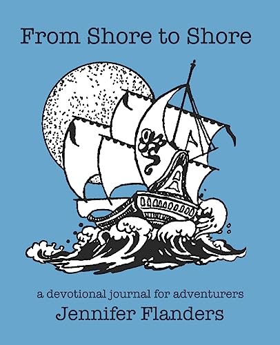 Stock image for From Shore to Shore: A Devotional Journal for Adventurers for sale by THE SAINT BOOKSTORE