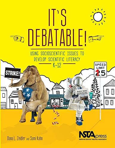 Imagen de archivo de It's Debatable! Using Scioscientific Issues to Develop Scientific Literacy and Citizenship, K-12 - P a la venta por Save With Sam