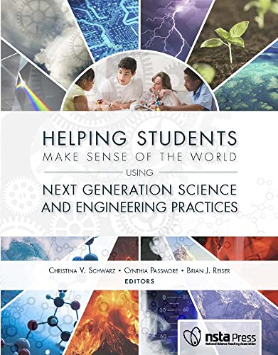 Stock image for Helping Students Make Sense of the World Using Next Generation Science and Engineering Practices - PB351X for sale by HPB-Red