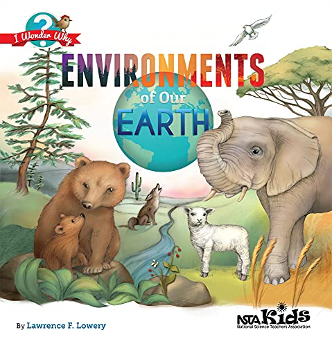Stock image for Environments of Our Earth (I Wonder Why) for sale by Goodwill of Colorado