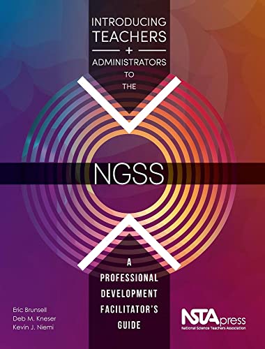 Stock image for Introducing Teachers and Administrators to the NGSS: A Professional Development Facilitator's Guide - PB350X for sale by SecondSale