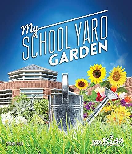 Beispielbild fr My School Yard Garden zum Verkauf von Better World Books