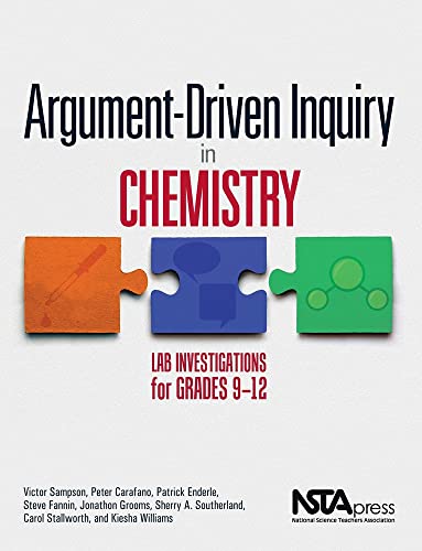 Beispielbild fr Argument-Driven Inquiry in Chemistry: Lab Investigations for Grades 9-12 - PB349X2 zum Verkauf von SecondSale