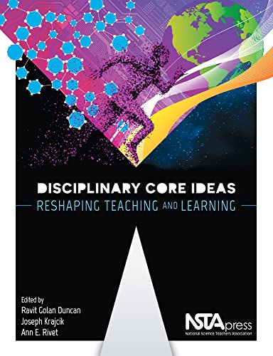 Beispielbild fr Disciplinary Core Ideas : Reshaping Teaching and Learning zum Verkauf von Better World Books