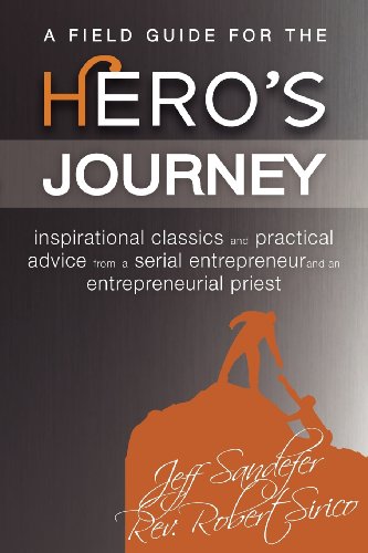 Beispielbild fr A Field Guide for the Hero's Journey zum Verkauf von Half Price Books Inc.