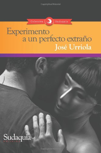 Stock image for Experimento a un perfecto extrao (Volume 1) (Spanish Edition) for sale by Revaluation Books
