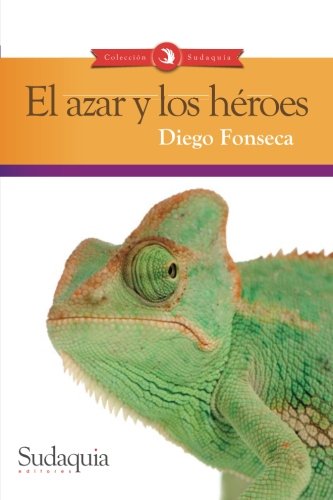 Stock image for El azar y los heroes (Spanish Edition) for sale by Revaluation Books