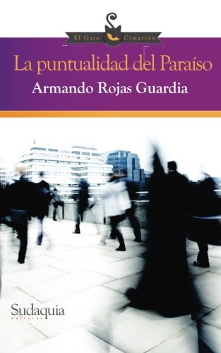 Stock image for La puntualidad del Paraiso (Spanish Edition) for sale by ThriftBooks-Atlanta