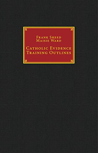 Stock image for Catholic Evidence Training Outlines - Catholic Answers Classics Edition for sale by Wonder Book