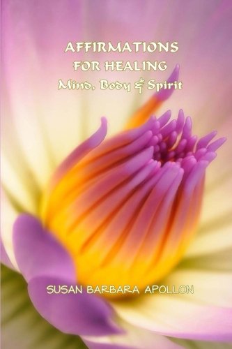 9781938984075: Affirmations for Healing Mind, Body & Spirit