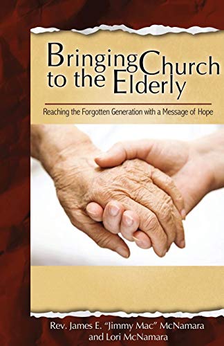 Beispielbild fr Bringing Church to the Elderly zum Verkauf von ThriftBooks-Atlanta