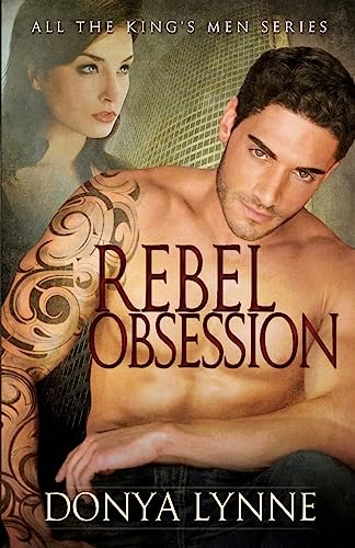 Stock image for Rebel Obsession (All the King's Men) for sale by Lucky's Textbooks