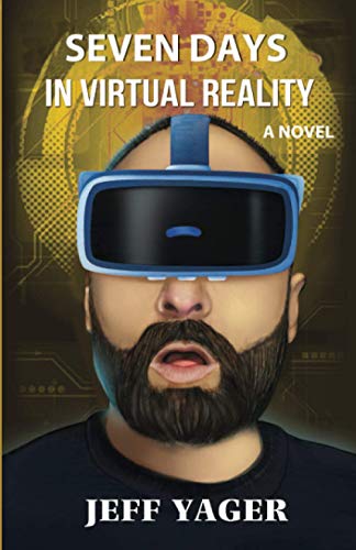 Imagen de archivo de Seven Days in Virtual Reality: A Novel a la venta por HPB-Ruby