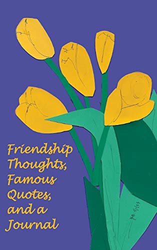 Stock image for Friendship Thoughts, Famous Quotes, and a Journal for sale by PBShop.store US