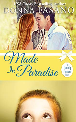 Stock image for Made in Paradise (a Family Forever Series, Book 2) for sale by THE SAINT BOOKSTORE