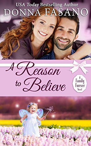 Stock image for A Reason to Believe (A Family Forever Series, Book 3) for sale by THE SAINT BOOKSTORE