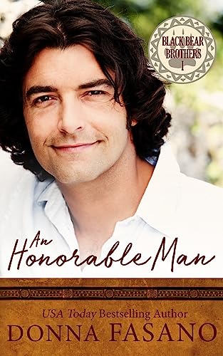 Stock image for An Honorable Man (The Black Bear Brothers Series, Book 1) for sale by Lucky's Textbooks