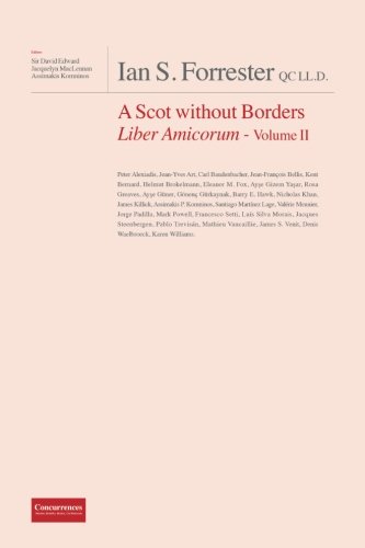 9781939007360: Ian S. Forrester Qc Ll.D.: A Scot Without Borders Liber Amicorum