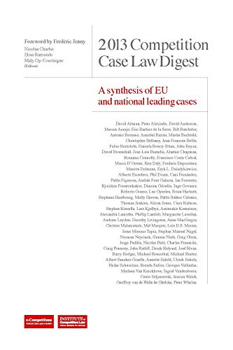 Stock image for 2013 Competition Case Law Digest A synthesis of EU and national leading case for sale by Ria Christie Collections