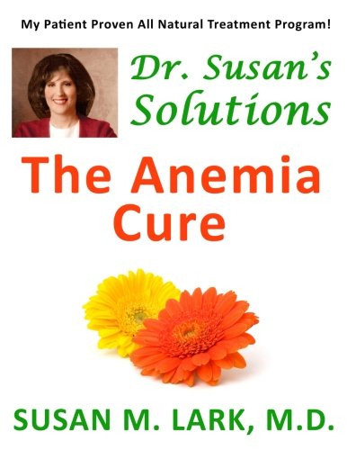 Beispielbild fr Dr. Susan's Solutions: The Anemia Cure zum Verkauf von AwesomeBooks