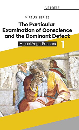 Imagen de archivo de The Particular Examination of Conscience and the Dominant Defect a la venta por GF Books, Inc.