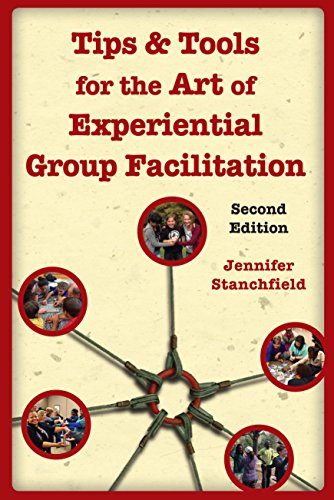 Stock image for Tips & Tools for the Art of Experiential Group Facilitation for sale by Indiana Book Company