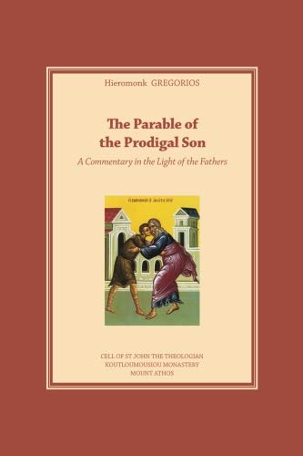 Beispielbild fr The Parable of the Prodigal Son: A Commentary in the Light of the Fathers zum Verkauf von Eighth Day Books, LLC
